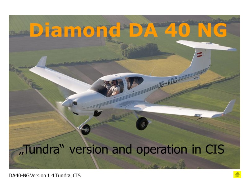 Diamond DA 40 NG DA40-NG Version 1.4 Tundra, CIS „Tundra“ version and operation in